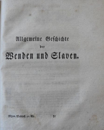 Gebhardi Ludwig Albrecht / Baumgarten Siegmund Jakob: Vortsetzung der Algemeinen Welthistorie, durch eine Gesellschaft von Gelehrten in Teutschland und England ausgefertiget. Ein und funfzigster Theil